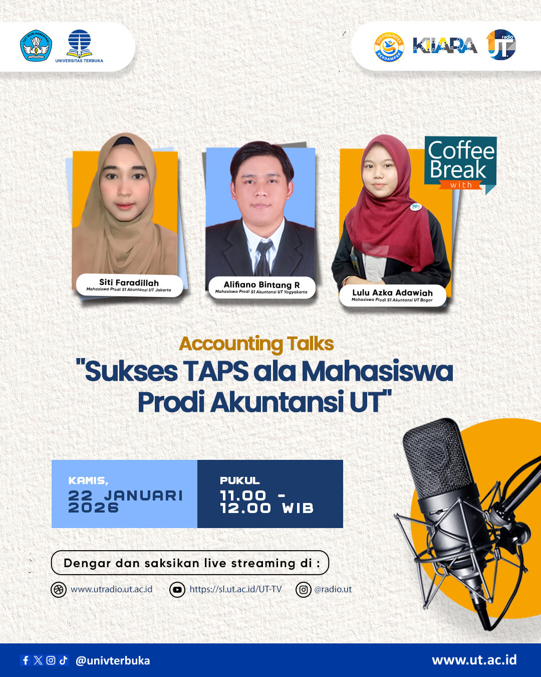 Accounting Talks #1 "Sukses TAPS ala Mahasiswa Prodi Akuntansi UT"