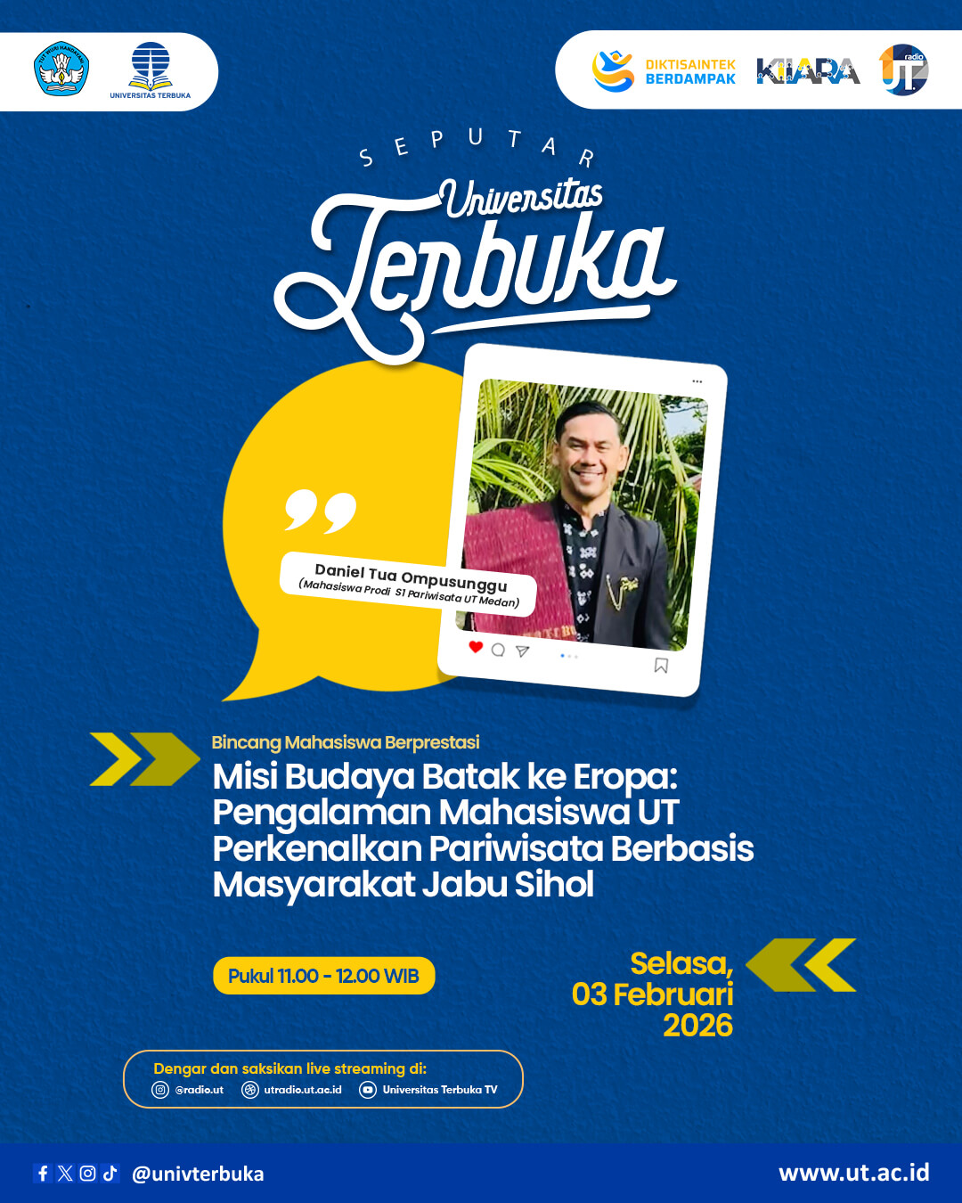 Bincang Mahasiswa Berprestasi “Misi Budaya Batak ke Eropa: Pengalaman Mahasiswa UT Perkenalkan Pariwisata Berbasis Masyarakat Jabu Sihol”