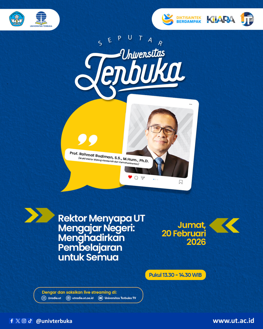 Rektor Menyapa #2 UT Mengajar Negeri: Menghadirkan Pembelajaran untuk Semua